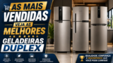 As Geladeiras Duplex Mais Vendidas em 2026: Veja as Melhores Escolhas