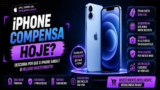 iPhone Compensa Hoje? A Verdade Que Muita Gente Descobriu em 2026