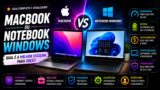 MacBook ou Notebook Windows em 2026: Os Mais Recomendados do Momento